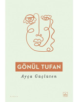 Gönül Tufan - Ayça Güçlüten - İthaki Yayınları