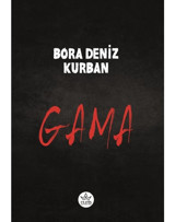 Gama - Bora Deniz Kurban - Elpis Yayınları