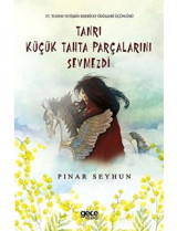 Tanrı Küçük Tahta Parçalarını Sevmezdi - Pınar Seyhun - Gece Kitaplığı