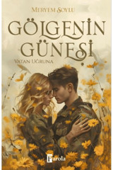 Parola Yayınları Gölgenin Güneşi 2 / Vatan Uğruna kitabı / Meryem Soylu / Parola Yayınları