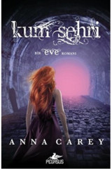 Pegasus Yayınları Kum Şehri - Eve Serisi 2 & Anna Carey