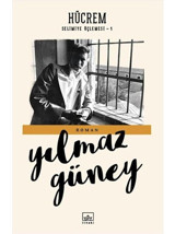 Hücrem-Selimiye Üçlemesi 1 - Yılmaz Güney - İthaki Yayınları