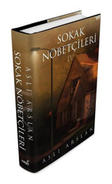 Sokak Nöbetçileri 4 - Aslı Arslan - İndigo Kitap