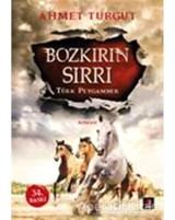 Bozkırın Sırrı Türk Peygamber - Ahmet Turgut - Kapı Yayınları