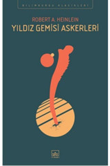 İthaki Yayınları Yıldız Gemisi Askerleri - Robert A. Heinlein