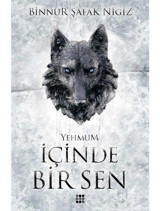 İçinde Bir Sen 3 - Yehmum - Binnur Şafak Nigiz - Dokuz Yayınları