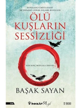 Ölü Kuşların Sessizliği - Başak Sayan - İnkılap Kitabevi