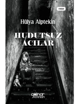 Hudutsuz Acılar - Hülya Alptekin - Gülnar Yayınları