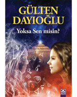 Yoksa Sen Misin? - Gülten Dayıoğlu - Altın Kitaplar