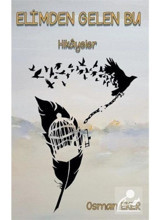 Elimden Gelen Bu - Osman Eker - Platanus Publishing