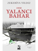1930 Yalancı Bahar - Zekeriya Yıldız - Selis Kitaplar