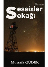 Sessizler Sokağı - Mustafa Güdek - Platanus Publishing