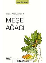 Meşe Ağacı - Tersine Akan Zaman 1 - Berjin Haki - Sınırsız Kitap