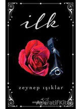 İlk - Zeynep Işıklar - Müptela Yayınları