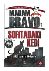 Madam Bravo: Sofitadaki Kedi - Bilal Sami Gökdemir - Panama Yayıncılık