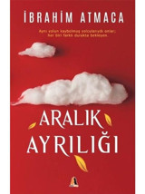Aralık Ayrılığı - İbrahim Atmaca - Akis Kitap