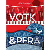 Votka - Pera - Aybike Ertürk - Destek Yayınları