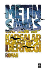 Kargalar Derneği - Metin Savaş - Ötüken Neşriyat