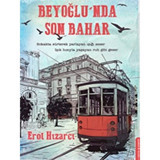 Beyoğlu'nda Son Bahar - Erol Hızarcı - Destek Yayınları