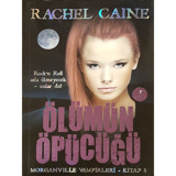 Ölümün Öpücüğü - Morganville Vampirleri Serisi 8.Kitap - Rachel Caine - Artemis Yayınları