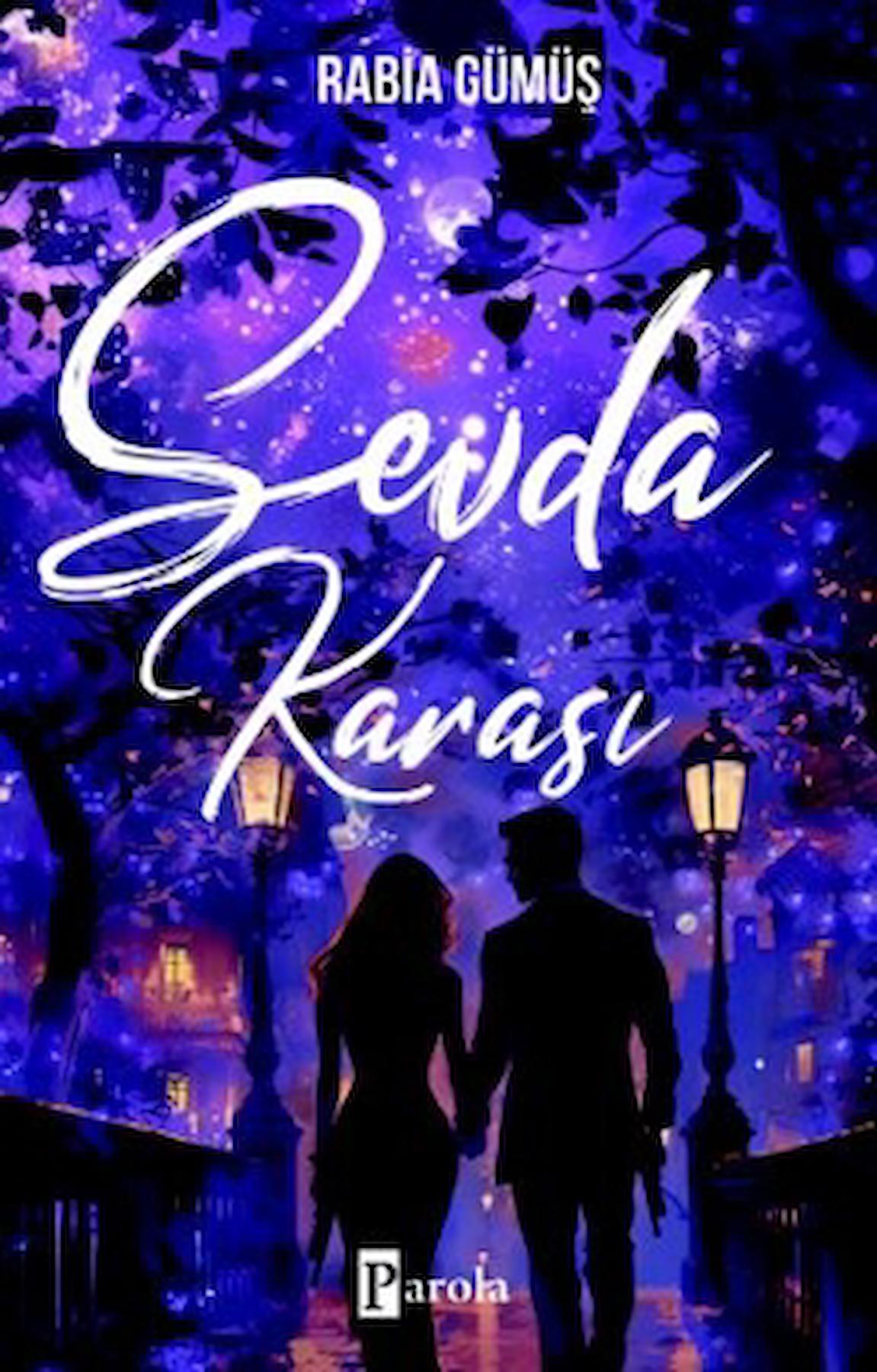Sevda Karası / Rabia Gümüş / Parola Yayınları / 9786257522694