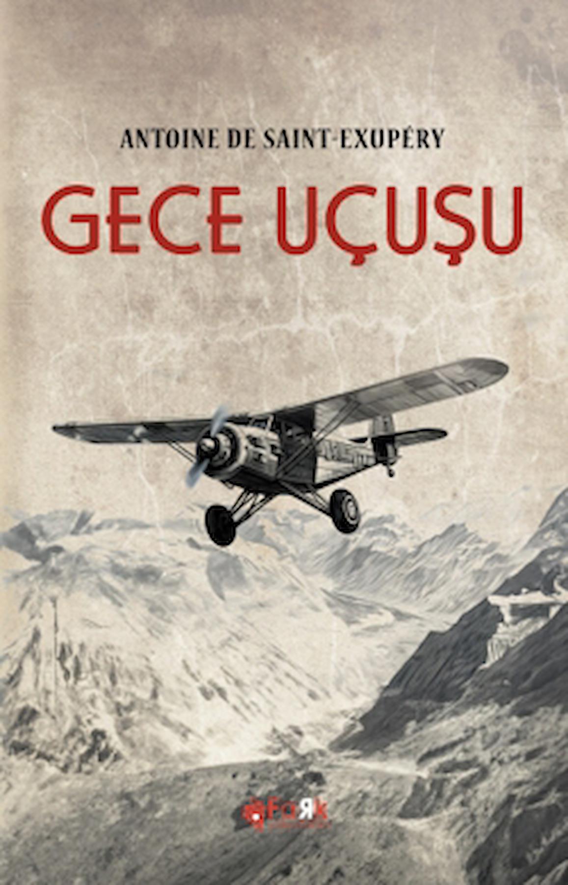 Gece Uçuşu / Antoine de Saint-Exupery / Fark Yayınları / 9789944496407