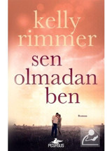 Sen Olmadan Ben - Kelly Rimmer - Pegasus