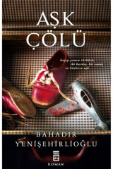 Timaş Yayınları Bahadır Yenişehirlioğlu Aşk Çölü 9786050818796 - Bahadır Yenişehirlioğlu