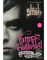 Dönüş: Gölge Ruhlar - Vampir Günlükleri 4. Kitap - L. J. Smith - Artemis Yayınları