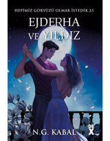 Hepimiz Gökyüzü Olmak İstedik 2,5 - Ejderha ve Yıldız - N. G. Kabal - DEX