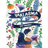 Yaklaşma - Elif Yıkılmaz - Epsilon Yayınevi