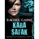 Kara Şafak - Morganville Vampirleri - Kitap 12 - Rachel Caine - Artemis Yayınları