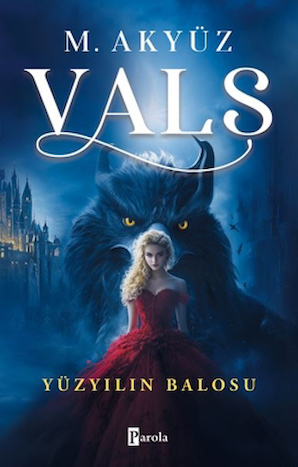Vals 1 – Yüzyılın Balosu / M. Akyüz / Parola Yayınları / 9786257522755