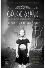 İthaki Yayınları Gölge Şehir Bayan Peregrine'nin Tuhaf Çocukları 2. Kitap Ciltli