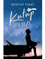 Kutup Yıldızı 2 - Mehtap Fırat - Ephesus Yayınları