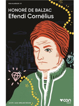 Efendi Cornélius - Honore de Balzac - Can Yayınları