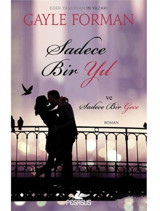 Sadece Bir Yıl ve Sadece Bir Gece - Gayle Forman - Pegasus