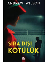Sıra Dışı Kötülük - Andrew Wilson - Altın Kitaplar