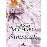 Sımsıcak - Kasey Michaels - Pegasus