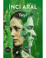 Yeşil - Yeni Yalan Zamanlar 1 - İnci Aral - Everest Yayınları