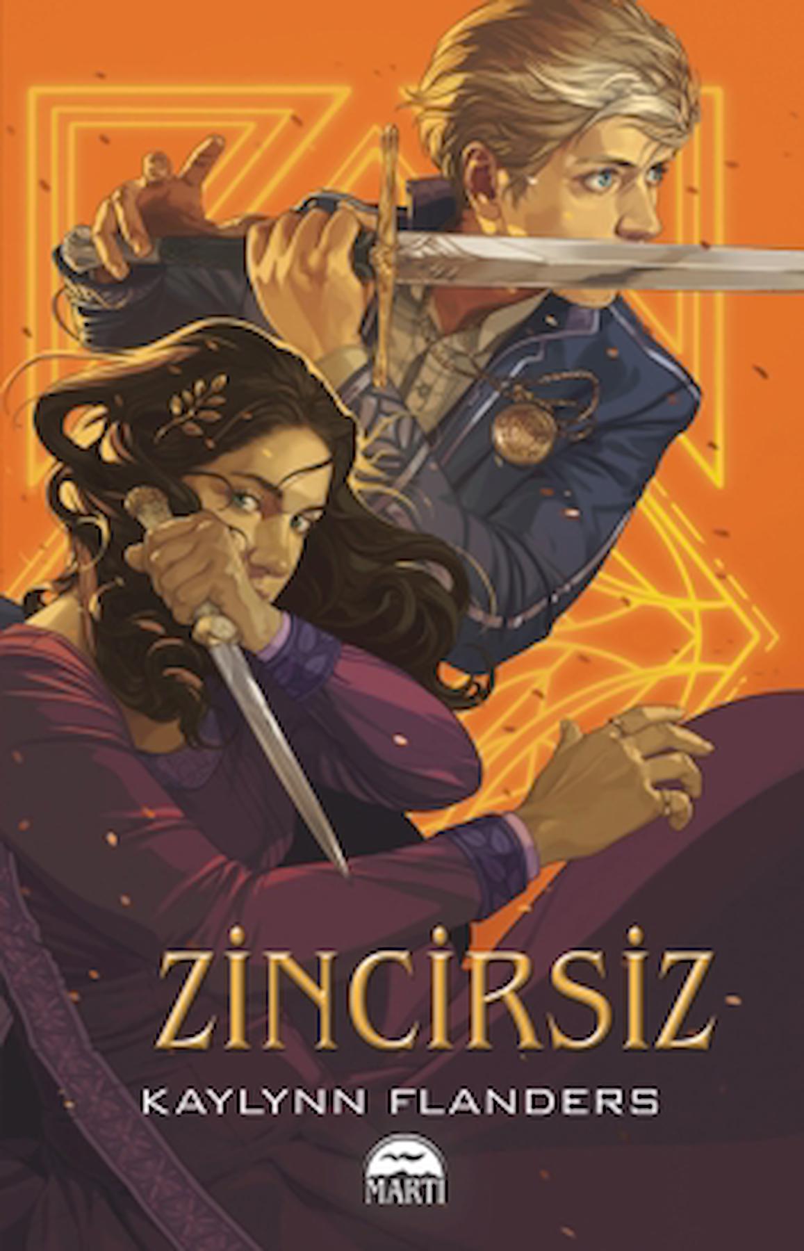 Zincirsiz / Kaylynn Flanders / Martı Yayınları / 9786253661090