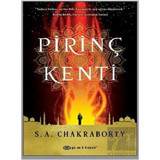 Pirinç Kenti - S. A. Chakraborty - Epsilon Yayınevi