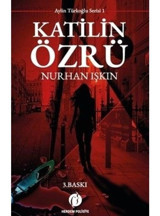 Katilin Özrü - Aylin Türkoğlu Serisi 1 - Nurhan Işkın - Herdem Kitap