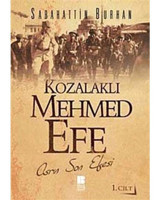 Kozalaklı Mehmed Efe - 1. Cilt - Sabahattin Burhan - Bilge Kültür Sanat