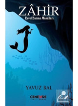Zahir-Evvel Zaman Masalları - Yavuz Bal - Cenevre Fikir Sanat