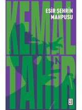 Esir Şehrin Mahpusu - Kemal Tahir - Ketebe