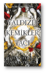 Dex Yayınevi Yaldızlı Kemikler Tacı Jennifer L. Armentrout Kitabı 640 Sayfa Dex Yayınevi