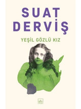 Yeşil Gözlü Kız - Suat Derviş - İthaki Yayınları