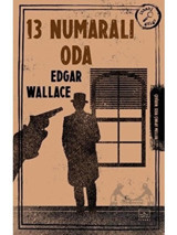 13 Numaralı Oda - Edgar Wallace - İthaki Yayınları