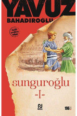 Nesil Yayınları Sunguroğlu 1 - Yavuz Bahadıroğlu - Nesil